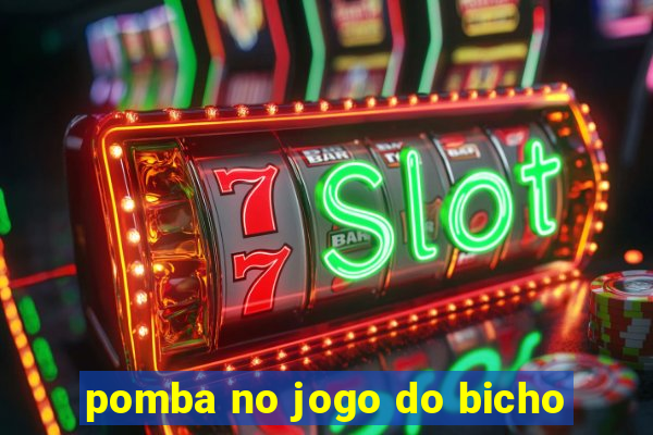 pomba no jogo do bicho